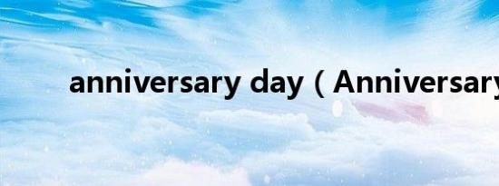 anniversary day（Anniversary）